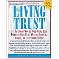 The Living Trust (The Failproof Way to Pass Along Your Estate to Your Heirs Without Lawyers, Courts, or the Probate System) (Subsequent) (Paperback)
