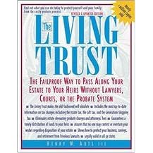 The Living Trust (The Failproof Way to Pass Along Your Estate to Your Heirs Without Lawyers, Courts, or the Probate System) (Subsequent) (Paperback)