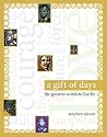 A Gift of Days: The Greatest Words to Live By