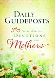 365 Spirit-Lifting Devotions for (Daily Guideposts)