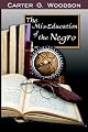 The Mis-Education of the Negro
