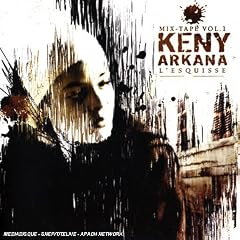 Keny Arkana - L'esquisse, Keny Arkana