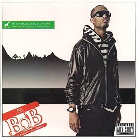 Hi! My Name is B.O.B [Explicit]