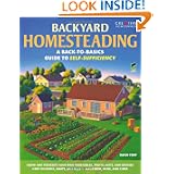 Backyard Homesteading: A Back-to-Basics Guide to Self-Sufficiency (Gardening) by David Toht and Gardening