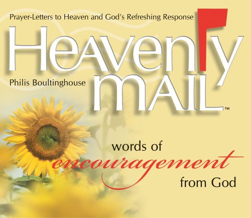 Heavenly Mail/Words/Encouragment: Prayers Letters to Heaven and God's Refreshing Response