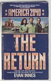 AMERICA 2040: RETURN/ (America 2040 Book, No 4)
