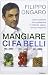 Mangiare ci fa belli. Cibi e supercibi per guadagnare in bellezza, salute, forma e longevità Mangiare ci fa belli. Cibi e supercibi per guadagnare in bellezza, salute, forma e longevitÃ
