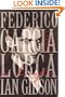 Federico Garcia Lorca: A Life