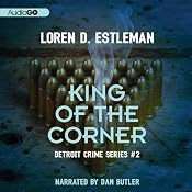 King of the Corner: Detroit Crime, Book 3 | [Loren D. Estleman]