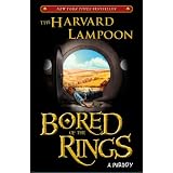 Bored of the Rings: A Parody ~ The Harvard Lampoon