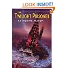 The Twilight Prisoner