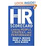 The HR Scorecard: Linking People, Strategy, and Performance: Linking People, Strategy and Performance