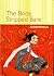 The Bride Stripped Bare: A Novel (P.S.)