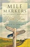 Mile Markers: 40 Intimate Journeys With Jesus