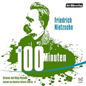 H&ouml;rbuch Nietzsche in 100 Minuten