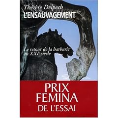 L'ensauvagement : Le retour de la barbarie au XXIe si�cle