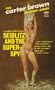 Seidlitz and the Super-Spy