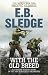 Image of With the Old Breed: The World War Two Pacific Classic