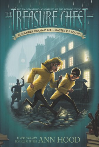 Alexander Graham Bell #7: Master of Sound (Treasure Chest, The)