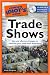 The Complete Idiot's Guide to Trade Shows