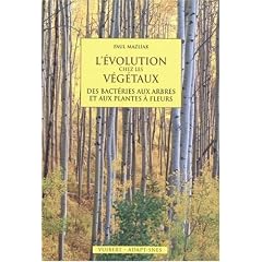 L'�volution chez les v�g�taux : Des bact�ries aux arbres et aux plantes � fleurs