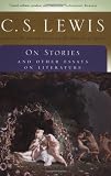 C. S. Lewis: On Stories