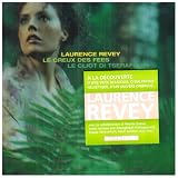 Le Creux des f�espar Laurence Revey