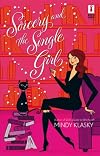 Sorcery And The Single Girl (Red Dress Ink)