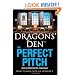 Dragons' Den: The Perfect Pitch: How to win over an audience
