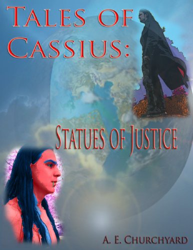 Tales of Cassius: Statues of Justice (The Tales of Cassius Series)