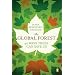The Global Forest: Forty Ways Trees Can Save Us