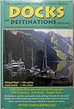 Docks and Destinations (With GPS): The Complete Guide to Pacific Northwest Marinas