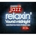 Relaxin' 'round Midnight - The Very Best of Classic FM Jazz