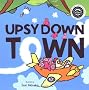 Upsydown Town
