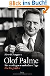 Olof Palme - Vor uns liegen wunderbar...