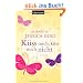 K�ss mich, k�ss mich nicht: Roman