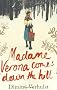 Madame Verona Comes Down the Hill