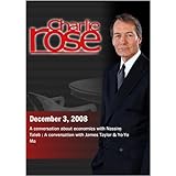 Charlie Rose - Nassim Taleb / James Taylor and Yo-Yo Ma (December 3, 2008)