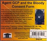 Agent GCP and the Bloody Consent Form