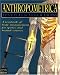 Anthropometrica: A Textbook of Body Measurement for Sports and Health Courses