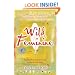 Wild Feminine: Finding Power, Spirit & Joy in the Female Body