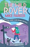 The wild rover : a blistering journey along Britain's footpaths
