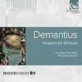 Demantius: Vespers for Whitsun