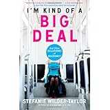 I'm Kind of a Big Deal: And Other Delusions of Adequacy