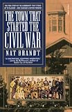 The Town That Started the Civil War