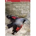 Handbook of Western Palearctic Birds: Passerines: A Photographic Guide
