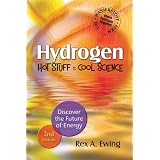 HYDROGEN - Hot Stuff Cool Science 2nd edition: Discover the Future of Energy