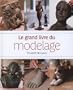 Le grand livre du modelage