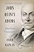 John Quincy Adams: American Visionary