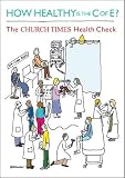 How healthy is the C of E? : the Church Times health check